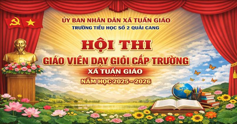 BÀI TUYÊN TRUYỀN Về Hội thi giáo viên dạy giỏi cấp trường